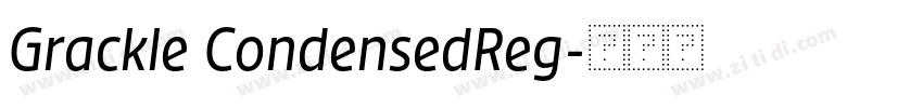 Grackle CondensedReg字体转换 Grackle CondensedReg字体转换